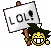 LoLOLOLO :lollololol: